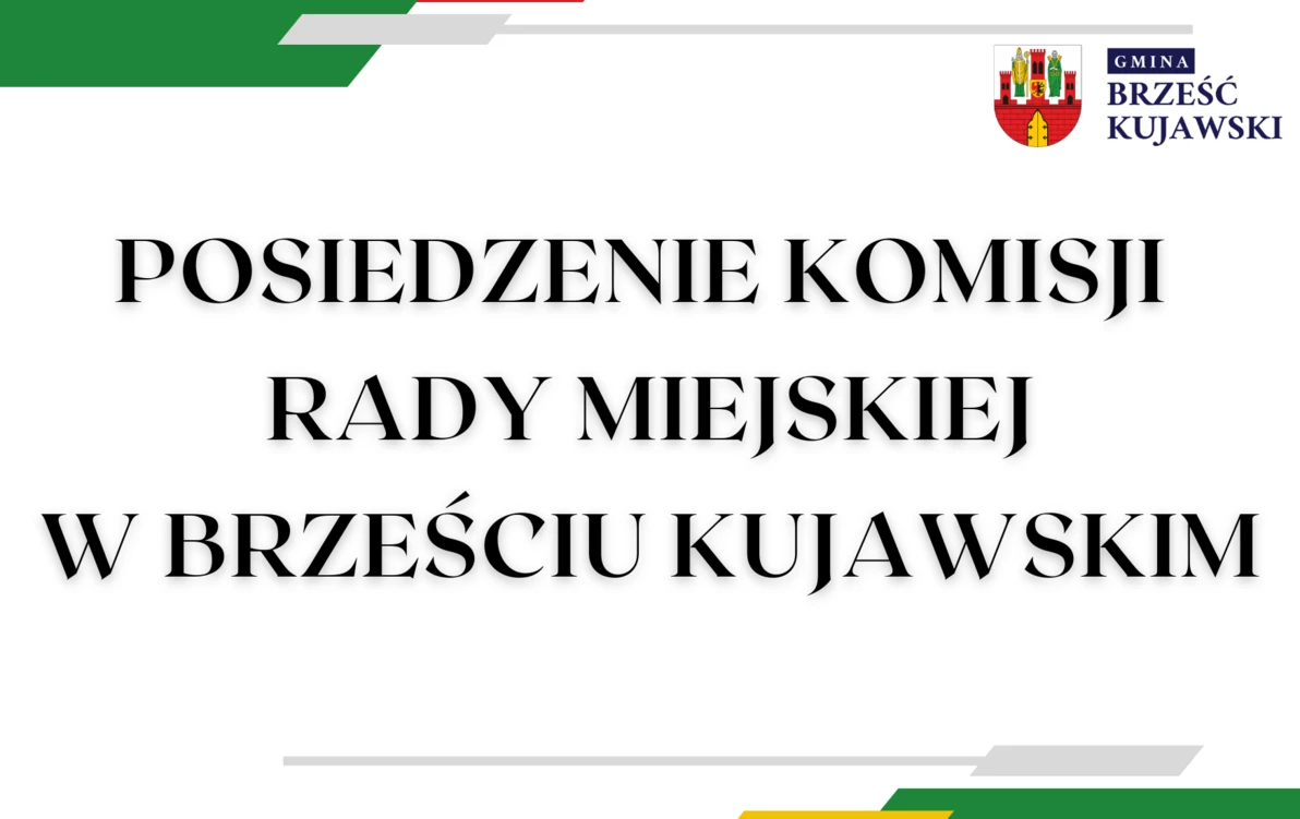 Zdjęcie do Zawiadomienie o Komisji Rady Miejskiej