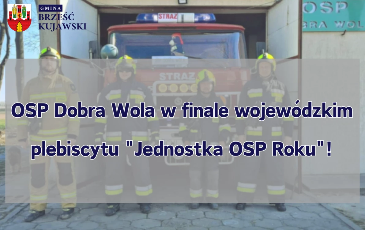 Zdjęcie do OSP Dobra Wola w finale wojew&oacute;dzkim plebiscytu &quot;Jednostka OSP...