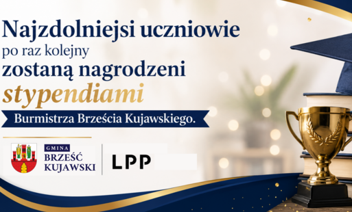 Zdjęcie do Najzdolniejsi uczniowie po raz kolejny zostaną nagrodzeni  stypendiami Burmistrza Brześcia Kujawskiego